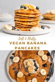 Fluffy Vegan Banana Pancakes Vegan Banana Pancakes Vegan Banana Vegan Pancake Recipes