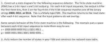 Both image results will be tested for feasibility. Solved Using Verilog Construct A State Diagram For The F Chegg Com