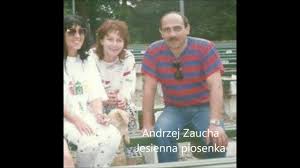 Andrzej zaucha świetnie czuł się w. Andrzej Zaucha Jesienna Piosenka Youtube