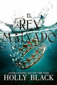 Fuerzas siniestras conspiran contra una joven soldado que descubre un poder mágico capaz de unir a su país. El Rey Malvado Holly Black Libros De Misterio Malvada Libros