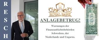 Diese wurden vielmehr auf eine oder gar mehrere drittgesellschaften übertragen, was den darlehensnehmern in aller regel völlig unbekannt ist. Royal C Bank Anlagebetrug Warnung