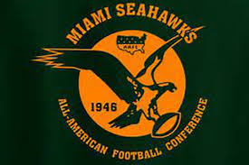 Miamis Pro Football History The Miami Seahawks Dawgs By