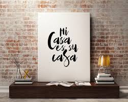 Love Quote Mi Casa Es Su Casa Spanish Quote By Bluebookdesign Home Decor Funny Wall Art Home