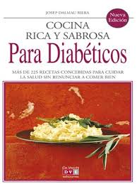 #menusemanal #almuerzosparadiabeticos #almuerzosfacilesybaratos hola, este nuevo menú lo diseñé especialmente para personas que padecen diabetes, que. Cocina Rica Y Sabrosa Para Diabeticos By Josep Dalmau Riera Overdrive Ebooks Audiobooks And Videos For Libraries