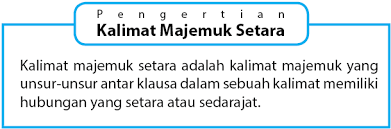 Arsyad rajin berlatih olahraga sepak bola sehingga dia menjadi atlet sepak bola terbaik di indonesia. Contoh Kalimat Majemuk Setara Beserta Pola Spok Idschool