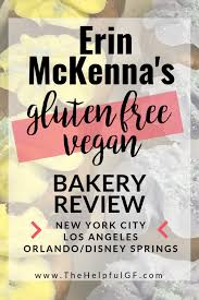 Maybe you would like to learn more about one of these? Erin Mckenna Bakery Nyc Review 100 Gluten Free And Vegan Bakery The Helpful Gf