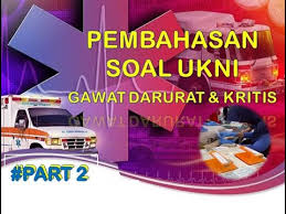 Check spelling or type a new query. Pembahasan Soal Ukom Ners Ukni Gawat Darurat Dan Kritis Part 2 Youtube