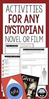 Activities For Any Dystopian Novel Short Story Or Film Literature Lessons Teaching Literature Dystopian Novels