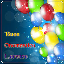 San Lorenzo Frasi E Immagini Per Augurare Buon Onomastico Buon Onomastico Onomastico Immagini