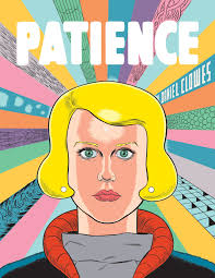 Daniel Clowes Predicts the Future in His Brilliant New Graphic Novel,  Patience