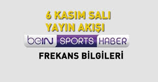 Canlı maç izleme keyfi burada. Bein Sport Haber Yayin Akisi 6 Kasim Bein Sports Frekans Bilgileri Takvim