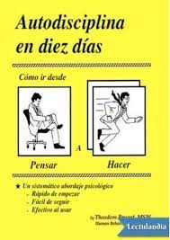 Auto Disciplina En 10 Dias Pdf Theodore Bryant Decida Cambiar Ahora Auto Disciplina Disciplina Libros Gratis