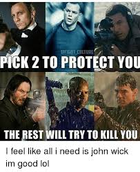 35 Hilarious John Wick Memes That Only Its True Fans Will Understand Really Funny Memes John Wick Meme Stupid Funny Memes