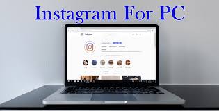 Recently instagram has been updating . Download Instagram For Pc Windows 10 8 7 Easy Steps