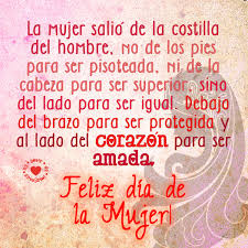 Quieres enviar lindos saludos por el dìa de la mujer?.a nivel internacional se ha establecido el 8 de marzo como el día de la mujer y por eso debemos hacernos partícipes a través de las redes sociales compartiendo nuestras felicitaciones con todas. Frases Para El Dia De La Mujer