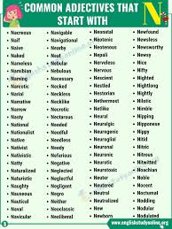 Alphabet refers to the letters of a language, arranged in the order fixed by custom. A Big List Of 290 Adjectives That Start With N In English English Study Online