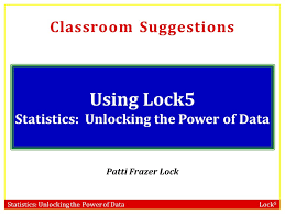 Unlocking the power of data, 2nd edition by robin h. Using Lock5 Statistics Unlocking The Power Of Data Ppt Video Online Download