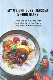 My Weight Loss Tracker Food Diary 12 Weeks To Success