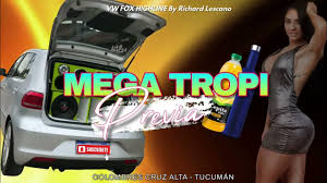 MEGA TROPI PREVIA 》VW FOX HIGHLINE By Richard Lescano.