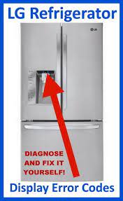 Lg double door fridge freezer not working. Lg Refrigerator Error Codes Error Code Definitions How To Fix