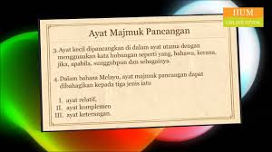 Ayat majmuk komplemen ialah ayat majmuk yang menggunakan kata komplemen spt bahawa dan untuk. Bina Ayat Majmuk Lessons Blendspace