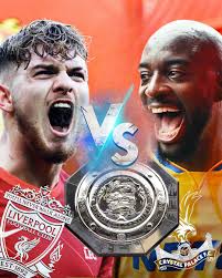Liverpool vs Crystal Palace Community Shield final