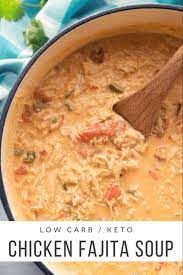 Low Carb Chicken Fajita Soup Keto Friendly This Low Carb Chicken Fajita Soup Is Delicious Full O Chicken Fajita Soup Keto Recipes Dinner Easy Soup Recipes
