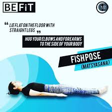 Fish Pose Matsyasana Benefits Considered As Destroyer Of All Diseases Stretches The Deep Hip Flexors And The Muscles Between The Ribs Stretches And Nel 2020