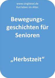 Bewegungsgeschichten für senioren und menschen mit demenz halten fit und fördern die aufmerksamkeit und reaktionsfähigkeit. 40 Bewegungsgeschichte Ideen Bewegungsgeschichte Bewegung Beschaftigung Fur Senioren