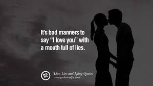 60 Quotes About Liar Lies And Lying Boyfriend In A Relationship Lies Quotes Liar Quotes Bad Boyfriend Quotes