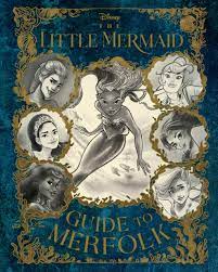 The Little Mermaid: Guide to Merfolk by Eric Geron - Books