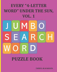 They're equally good for kids learning how to spell, for adults wanting to stimulate their mind, or for senior citizens looking to keep their Buy Every 4 Letter Word Under The Sun Vol 1 Jumbo Search Word Puzzle Book Every 4 Letter Word Under The Sun Vol 1 Jumbo Puzzle Boo Book Online At Low Prices In India