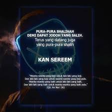 Wanita juga akan menilai bahwa lelaki yang baik tidak diukur dari tampangnya tapi dari prilakunya. Faedah Surat An Nur Laki Laki Baik Akhwat Khumairah Facebook