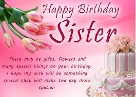 Birthday Prayer For Sister Quotes Best Happy Birthday To My Sister Quotes Studentschillout Happy Birthday Wishes Sister Birthday Greetings For Sister Birthday Wishes And Images