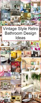 If you want to update your bathroom, however, you don't have a budget too much, you can consider vintage. Vintage Style Retro Bathroom Design Ideas Retro Vintage Style Fashion And Living Styles