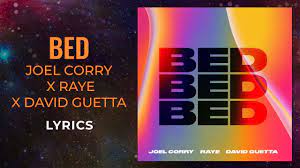 Joel Corry Raye David Guetta Bed Lyrics Youtube
