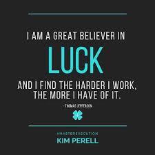 Check spelling or type a new query. Kim Perell On Twitter Inspirational Quotes Words Luck