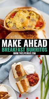 This Make Ahead Breakfast Burrito Recipe Is A Quick Grab And Go Healthy Breakfas Make Ahead Breakfast Burritos Make Ahead Breakfast Delicious Breakfast Recipes