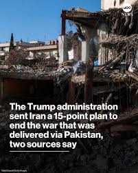 The Trump administration sent a 15-point plan to end the war to Iran that was delivered via Pakistan, two sources familiar with the plan tell ABC News. The sources said the plan