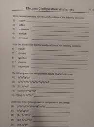 Electron configuration worksheets answer key electron electron configuration worksheet and lots more answers the best. Solved Electron Configuration Worksheet W31 Write The Una Chegg Com