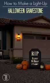 To create your gravestone enter the following information. How To Make A Light Up Halloween Gravestone Pneumatic Addict