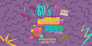 McCauley Estate Vineyards: Vino & Vibes – 80’s Night