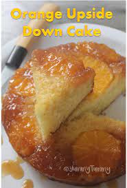 Upside Down Orange Cake Recipe Orange Upside Down Cake Recipe Orange Recipes Dessert Orange Cake Recipe Orange Recipes