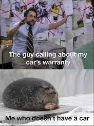 While your car's warranty might have expired, these calls are deceptive and illegal. The Guy Calling About My Car S Warranty Have Car Memes Video Gifs Guy Memes Calling Memes Warranty Memes Car Memes