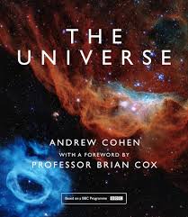 The Universe: The book of the BBC TV series presented by Professor Brian  Cox: Cohen, Andrew, Cox, Professor Brian: 9780008389321: Amazon.com: Books