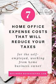 Home Office Expense Costs That Reduce Your Taxes In 2020 Home Office Expenses Work From Home Business Business Expense