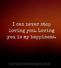 Love is a beautiful feeling; You Are My Happiness Quotes Messages Poems