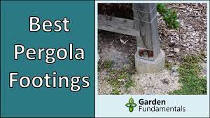 Pergola Arbor Footings Best Options Compared Youtube