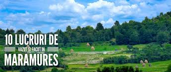 Obiective turistice maramures fără intermediari. 10 Lucruri De VÄƒzut È™i FÄƒcut In MaramureÈ™