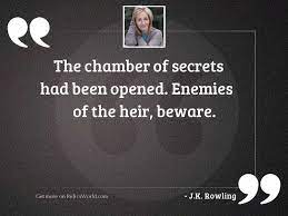 This is not a quote from any of the harry potter books. The Chamber Of Secrets Had Inspirational Quote By J K Rowling